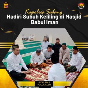 Kapolres Sabang Hadiri dan Mengikuti Subuh Keliling di Mesjid Babul Iman