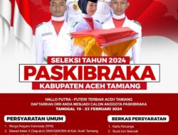 PEMKAB ACEH TAMIANG BUKA PENDAFTARAN CALON PASKIBRAKA 2024