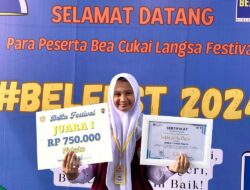 Siswi SMA Unggul CND LANGSA Berhasil Raih Juara 1 Pidato DI FESTIVAL BELFEST 2024, Bea Cukai Langsa