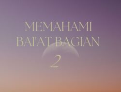 Memahami Bai’at Bag.2