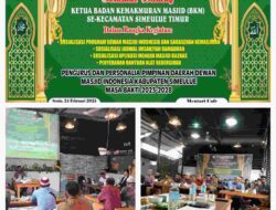PENGURUS DAERAH DEWAN MASJID INDONESIA (PD-DMI) SIMEULUE LAKSANAKAN SOSIALISASI PROGRAM DAN PENGUATAN BKM SE-SIMEULUE TIMUR