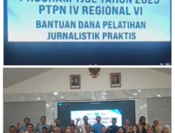 PTPN IV Regional VI Selenggarakan Pelatihan Jurnalistik Praktis, Dukung Kompetensi Wartawan Menuju UKW