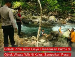 Polsek Pintu Rime Gayo Laksanakan Patroli di Objek Wisata Wih Ni Kulus